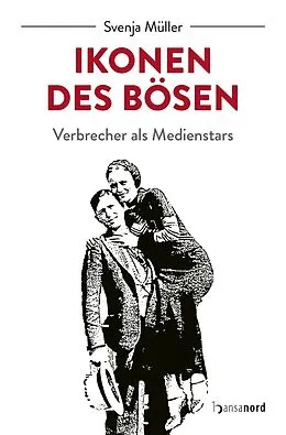 E-Book (epub) Ikonen des Bösen von Svenja Müller