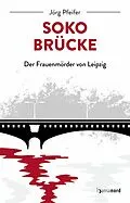 E-Book (epub) SOKO Brücke von Jörg Pfeifer