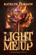 E-Book (epub) Light me up von Katelyn Erikson
