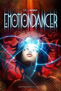 E-Book (epub) Emotiondancer von E. F. v. Hainwald