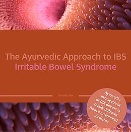 eBook (epub) The Ayurvedic Approach to IBS Irritable Bowel Syndrome de Dr. Manu Das