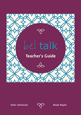 Fester Einband bel talk Conversation Practice Teacher's Guide von Beate Baylie, Karin Schweizer