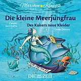 Various CD Die Kleine Meerjungfrau/Des Kaisers Neue Kleider