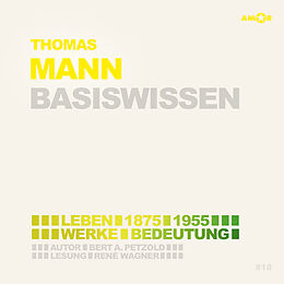 Audio CD (CD/SACD) Thomas Mann (2 CDs)  Basiswissen von Bert Alexander Petzold, Richard Braun