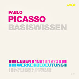 Audio CD (CD/SACD) Pablo Picasso  Basiswissen von Bert Alexander Petzold