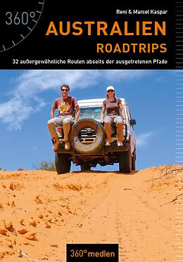 Kartonierter Einband Australien - Roadtrips von Renate Kaspar, Marcel Kaspar