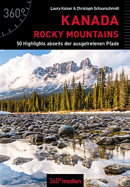 Kartonierter Einband Kanada - Rocky Mountains von Laura Kaiser, Christoph Schaarschmidt