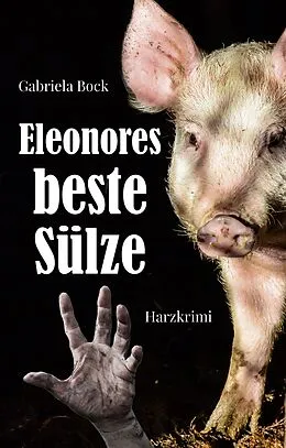 E-Book (epub) Eleonores beste Sülze von Gabriela Bock