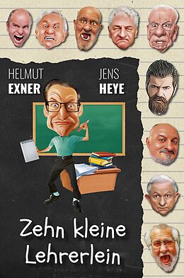 Kartonierter Einband Zehn kleine Lehrerlein von Helmut Exner, Jens Heye