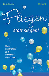 E-Book (epub) Fliegen statt Siegen von Birgit Medele