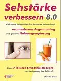 E-Book (epub) Sehstärke verbessern 8.0 von Mareike Grebe