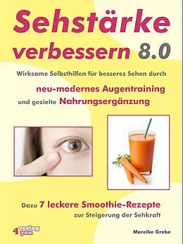 E-Book (epub) Sehstärke verbessern 8.0 von Mareike Grebe