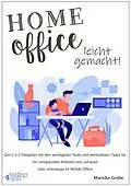E-Book (epub) Home Office leicht gemacht von Mareike Grebe