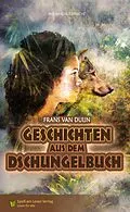 E-Book (epub) Geschichten aus dem Dschungelbuch von Rudyard Kipling