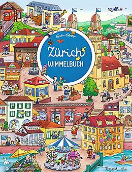 Reliure en carton indéchirable Zürich Wimmelbuch - Das große Bilderbuch ab 2 Jahre de 
