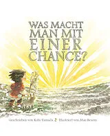 Fester Einband Was macht man mit einer Chance? von Kobi Yamada