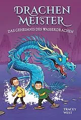 Fester Einband Drachenmeister Band 3 - Das Geheimnis des Wasserdrachen von Tracey West