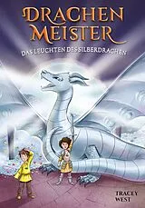 Fester Einband Drachenmeister Band 11 - Das Leuchten des Silberdrachen von Tracey West