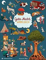 Pappband, unzerreissbar Gute Nacht Wimmelbuch von Alexandra Helm
