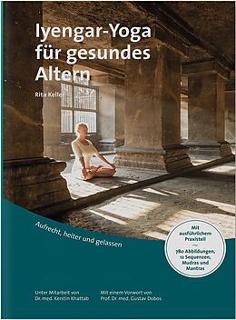 Kartonierter Einband Iyengar-Yoga für gesundes Altern von Keller Rita