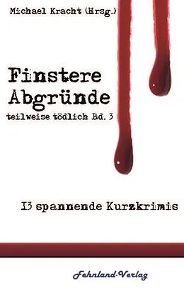 E-Book (epub) Finstere Abgründe von Roland Blümel, Rosario Chriss, Stella Delaney