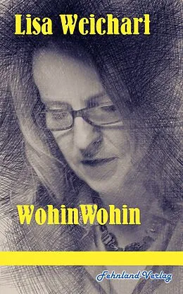 E-Book (epub) WohinWohin von Lisa Weichart
