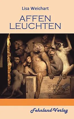 E-Book (epub) Affenleuchten von Weichart Lisa