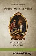 E-Book (epub) Der lange Weg nach Weimar von Weinbörner Udo