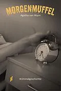 E-Book (epub) Morgenmuffel von Agatha van Wysn