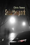 E-Book (epub) Schattenpark von Chris Tewes