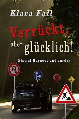 E-Book (epub) Verrückt, aber glücklich! von Klara Fall