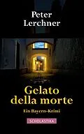 E-Book (epub) Gelato della morte von Peter Lerchner