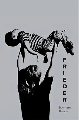 E-Book (epub) FRIEDER von Kathrin Keller