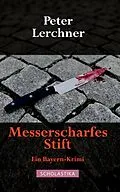 E-Book (epub) Messerscharfes Stift von Peter Lerchner