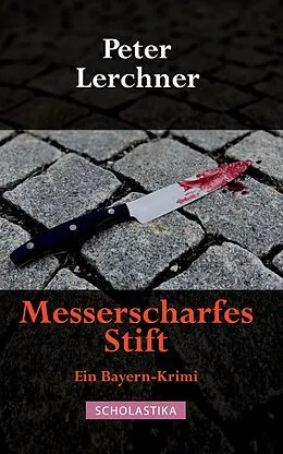 E-Book (epub) Messerscharfes Stift von Peter Lerchner