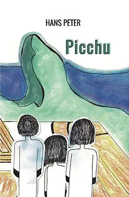 E-Book (epub) Picchu von Hans Peter, Hans Peter