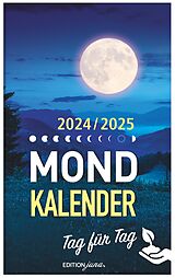 Kartonierter Einband Mondkalender 2024 Tag für Tag von Alexa Himberg, Jörg Roderich