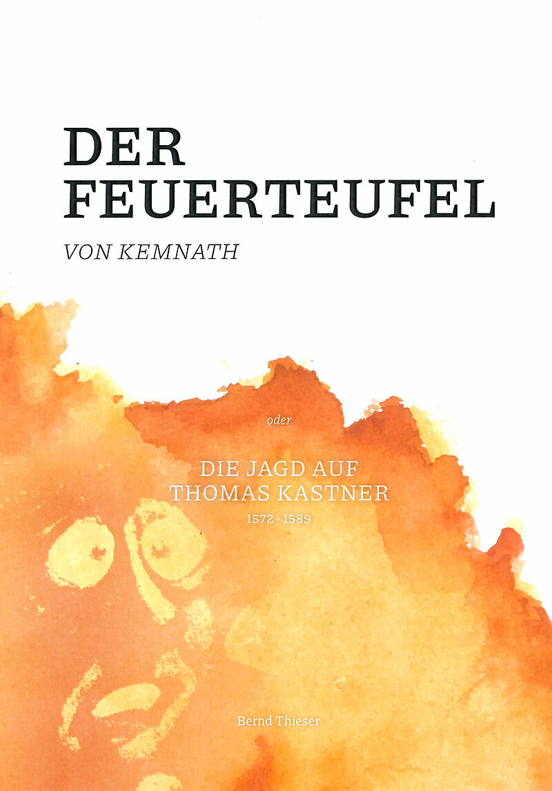 Der Feuerteufel von Kemnath