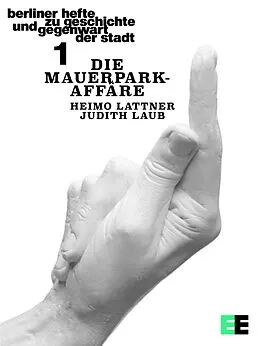 E-Book (epub) Die Mauerpark-Affäre von Heimo Lattner, Judith Laub