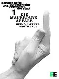 E-Book (pdf) Die Mauerpark-Affäre von Heimo Lattner, Judith Laub