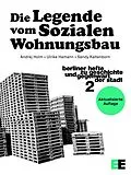 E-Book (pdf) Die Legende vom Sozialen Wohnungsbau von Andrej Holm, Ulrike Hamann, Sandy Kaltenborn