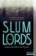 E-Book (epub) Slumlords von Carsten Regel, Alexander Broicher
