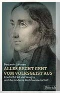 E-Book (epub) Alles Recht geht vom Volksgeist aus von Benjamin Lahusen