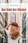 E-Book (epub) Der Duft der Bücher von Jenny Schon