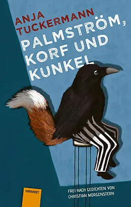 E-Book (epub) Palmström, Korf und Kunkel von Anja Tuckermann