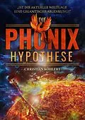 E-Book (epub) Die Phönix-Hypothese von Christian Köhlert