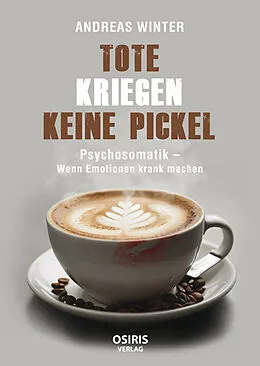 E-Book (epub) Tote kriegen keine Pickel von Andreas Winter