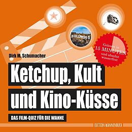 Fester Einband Ketchup, Kult und Kino-Küsse von Dirk M. Schumacher