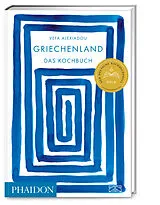 Fester Einband Griechenland Das Kochbuch von Vefa Alexiadou