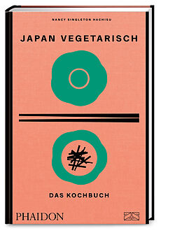Fester Einband Japan vegetarisch  Das Kochbuch von Nancy Singleton Hachisu
